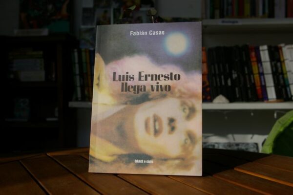LUIS ERNESTO LLEGA VIVO Fabián Casas