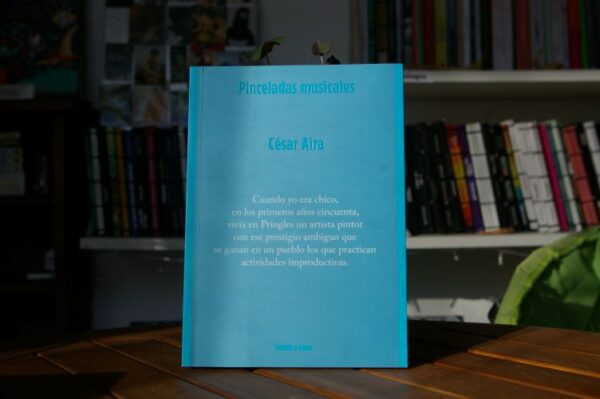 PINCELADAS MUSICALES César Aira