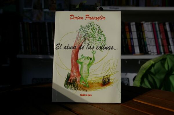 EL ALMA DE LAS COLINAS… Derian Passaglia
