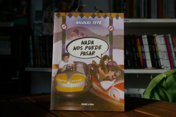 NADA NOS PUEDE PASAR Nicolás Teté