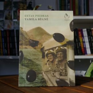 Estas Piedras, Yamile Begne