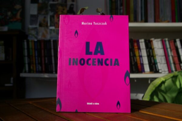 LA INOCENCIA Marina Yuszczuk